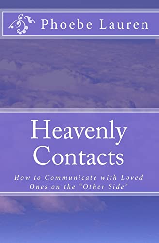 Stock image for Heavenly Contacts: How to communicate with loved ones on the other side for sale by ThriftBooks-Dallas