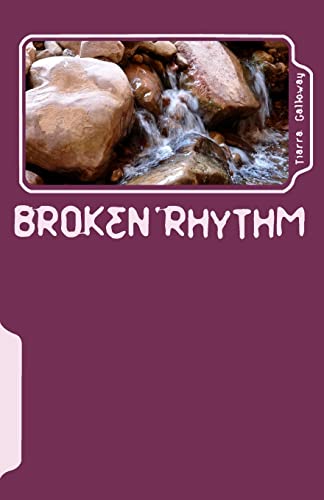 Broken Rhythm - Tiarra Galloway