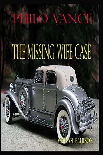 Beispielbild fr Philo Vance: The Missing Wife Case zum Verkauf von California Books