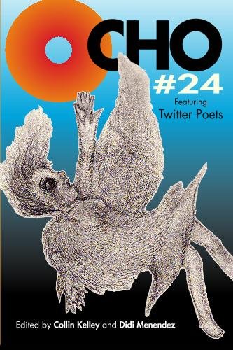 Stock image for OCHO #24 featuring Twitter Poets: MiPOesias Print Companion for sale by Revaluation Books
