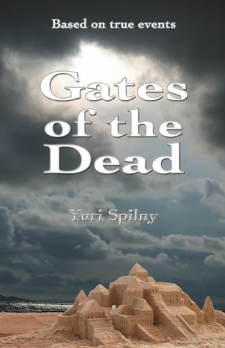 9781442196056: Gates of the Dead: Based on true events
