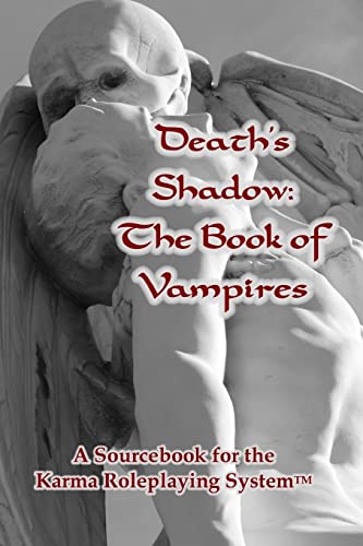 Death's Shadow: The Book of Vampires: A Sourcebook for the Karma Roleplaying System (9781442196292) by Julie Ann Dawson