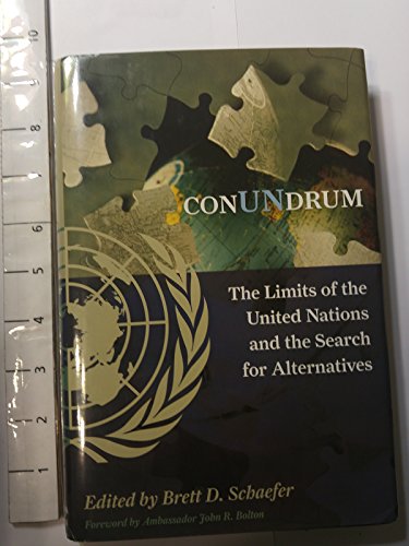 Imagen de archivo de ConUNdrum: The Limits of the United Nations and the Search for Alternatives a la venta por Poverty Hill Books