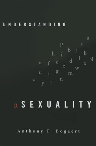Beispielbild fr Understanding Asexuality zum Verkauf von Blackwell's