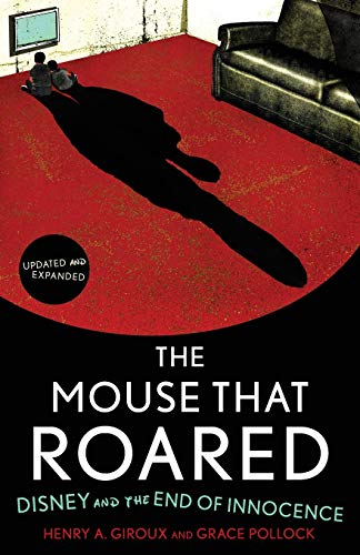 9781442201439: The Mouse That Roared: Disney and the End of Innocence, Updated and Expanded Edition