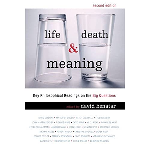 Beispielbild fr Life, Death and Meaning : Key Philosophical Readings on the Big Questions zum Verkauf von Better World Books