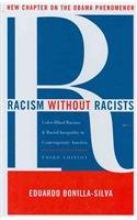 Beispielbild fr Racism without Racists : Color-Blind Racism and the Persistence of Racial Inequality in America zum Verkauf von Better World Books