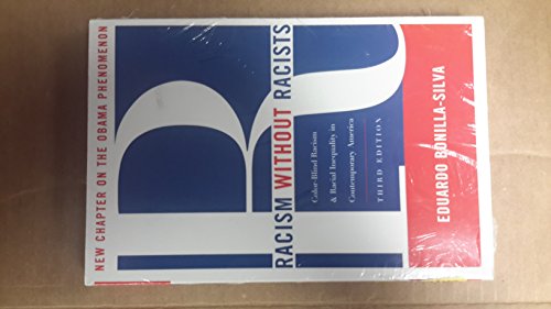 Imagen de archivo de Racism without Racists: Color-Blind Racism and the Persistence of Racial Inequality in America a la venta por Books of the Smoky Mountains