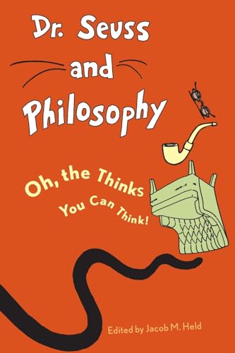 Beispielbild fr Dr. Seuss and Philosophy: Oh, the Thinks You Can Think! zum Verkauf von BooksRun