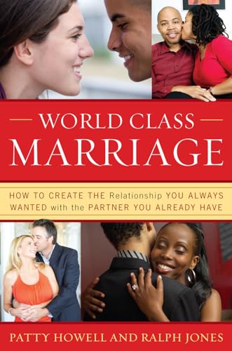 Stock image for World Class Marriage: How to Create the Relationship You Always Wanted with the Partner You Already Have for sale by ThriftBooks-Atlanta