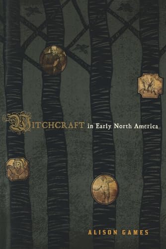 Imagen de archivo de Witchcraft in Early North America (American Controversies) a la venta por HPB-Ruby