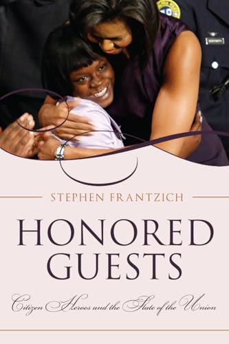 Stock image for Honored Guests: Citizen Heroes and the State of the Union for sale by Michael Lyons