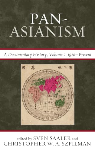 Beispielbild fr Pan-Asianism: A Documentary History, 1920-Present zum Verkauf von Asano Bookshop