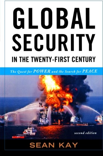 Stock image for Global Security in the Twenty-First Century : The Quest for Power and the Search for Peace for sale by Better World Books