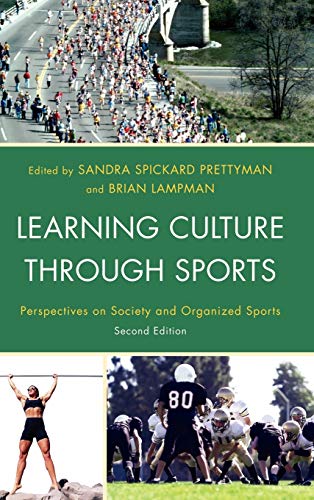 Imagen de archivo de Learning Culture through Sports: Perspectives on Society and Organized Sports a la venta por Books From California
