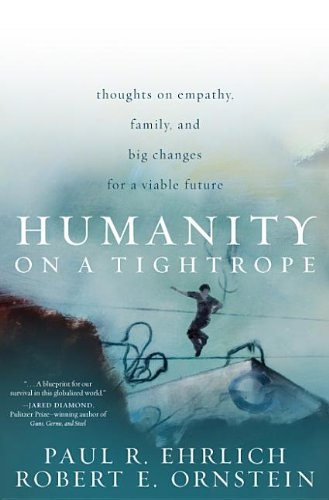 Humanity on a Tightrope: Thoughts on Empathy, Family, and Big Changes for a Viable Future (9781442206502) by [???]