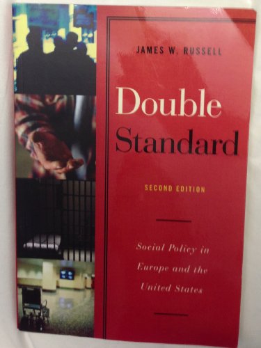 Beispielbild fr Double Standard: Social Policy in Europe and the United States zum Verkauf von Wonder Book