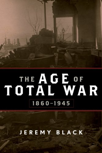 Beispielbild fr The Age of Total War, 1860  1945 (Studies in Military History and International Affairs) zum Verkauf von BooksRun