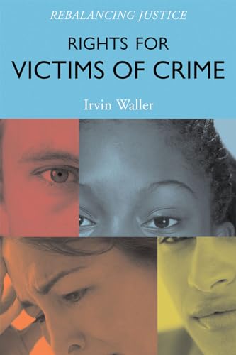 Imagen de archivo de Rights for Victims of Crime : Rebalancing Justice a la venta por Better World Books