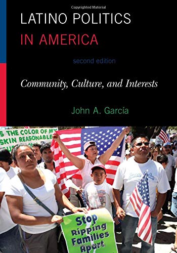 Stock image for Latino Politics in America : Community, Culture, and Interests for sale by Better World Books: West