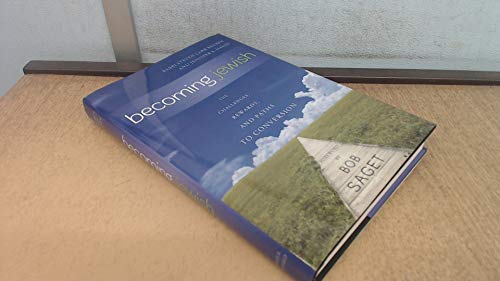 Stock image for Becoming Jewish : The Challenges, Rewards, and Paths to Conversion for sale by Better World Books