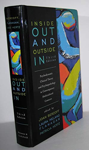 Imagen de archivo de Inside Out and Outside In: Psychodynamic Clinical Theory and Psychopathology in Contemporary Multicultural Contexts a la venta por Goodwill Southern California