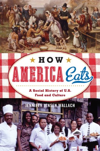 Stock image for How America Eats: A Social History of U.S. Food and Culture (American Ways) for sale by HPB-Red