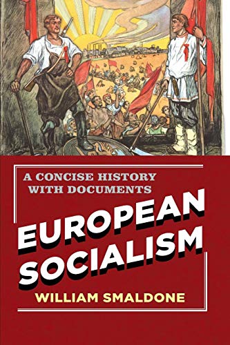 Stock image for European Socialism: A Concise History with Documents for sale by Books From California