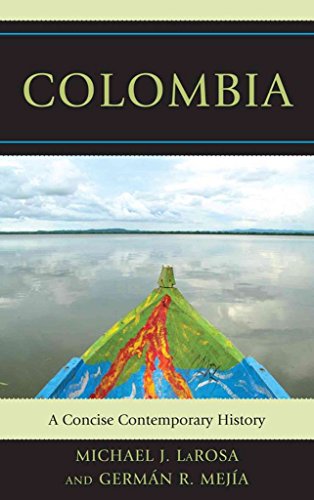 Stock image for Colombia: A Concise Contemporary History for sale by Irish Booksellers