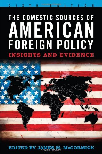 Beispielbild fr The Domestic Sources of American Foreign Policy: Insights and Evidence zum Verkauf von ThriftBooks-Atlanta