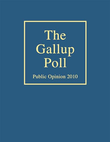 The Gallup Poll: Public Opinion 2010 (9781442209916) by Newport, Frank