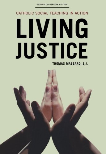 Beispielbild fr Living Justice: Catholic Social Teaching in Action zum Verkauf von BooksRun