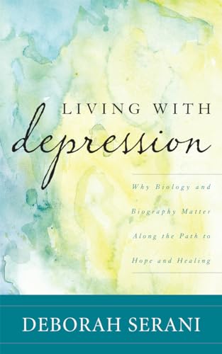 Beispielbild fr Living with Depression : Why Biology and Biography Matter along the Path to Hope and Healing zum Verkauf von Better World Books