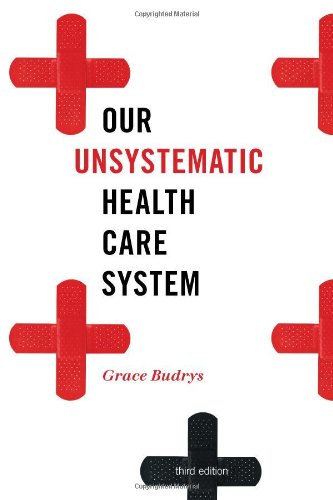 Imagen de archivo de Our Unsystematic Health Care System a la venta por Big River Books