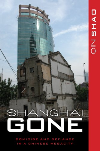 9781442211315: Shanghai Gone: Domicide and Defiance in a Chinese Megacity (State & Society in East Asia)