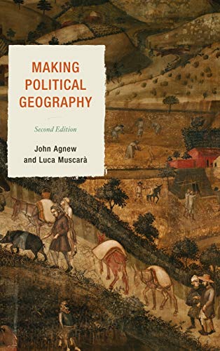 9781442212299: Making Political Geography, Second Edition