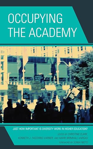 Imagen de archivo de Occupying the Academy: Just How Important Is Diversity Work in Higher Education? a la venta por SecondSale
