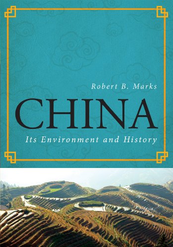 China: Its Environment and History (World Social Change) (9781442212756) by Marks, Robert B.