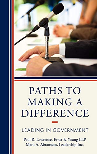 Stock image for Paths to Making a Difference: Leading in Government for sale by ThriftBooks-Dallas