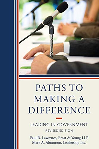 Imagen de archivo de Paths to Making a Difference : Leading in Government a la venta por Better World Books