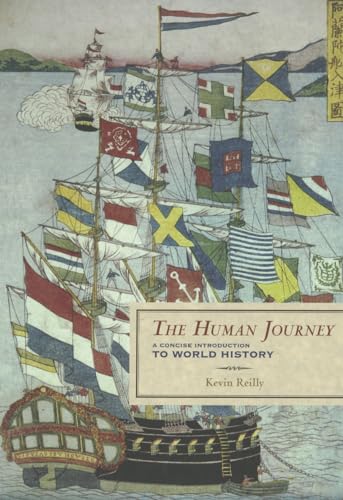 Beispielbild fr The Human Journey : A Concise Introduction to World History zum Verkauf von Better World Books