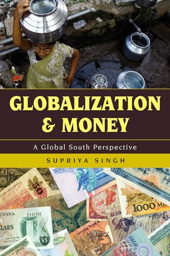 Beispielbild fr Globalization and Money: A Global South Perspective zum Verkauf von WorldofBooks