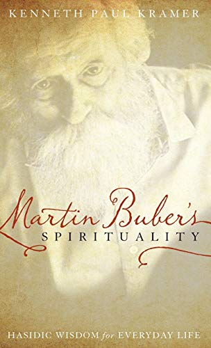 9781442213678: Martin Buber's Spirituality: Hasidic Wisdom for Everyday Life