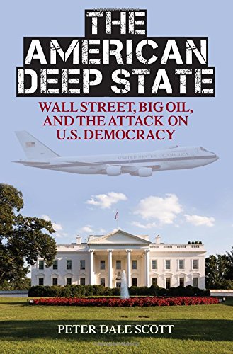 Stock image for The American Deep State: Wall Street, Big Oil, and the Attack on U.S. Democracy (War and Peace Library) for sale by HPB-Red