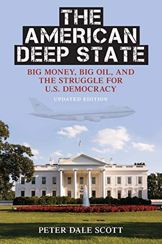 Beispielbild fr THE AMERICAN DEEP STATE: Big Money, Big Oil, and the Struggle for U.S. Democracy, Updated Edition (War and Peace Library) zum Verkauf von BooksRun