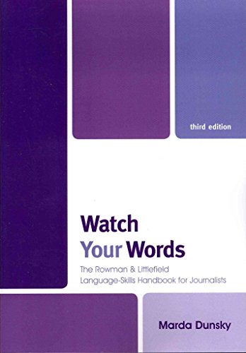 Stock image for Watch Your Words: The Rowman & Littlefield Language-Skills Handbook for Journalists for sale by Wrigley Books