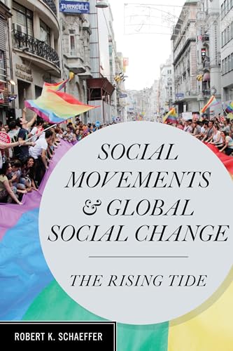 9781442214903: Social Movements and Global Social Change: The Rising Tide