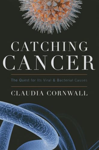9781442215214: Catching Cancer: The Quest for Its Viral and Bacterial Causes