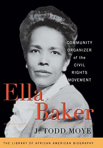 Stock image for Ella Baker: Community Organizer of the Civil Rights Movement (Library of African American Biography) for sale by Books of the Smoky Mountains