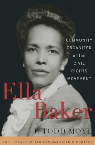 Stock image for Ella Baker: Community Organizer of the Civil Rights Movement (Library of African American Biography) for sale by Textbooks_Source